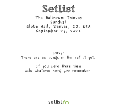 The Ballroom Thieves at Globe Hall, Denver, CO, USA Setlist