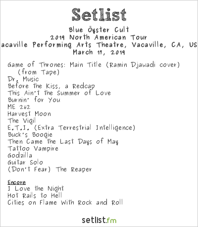 Blue Öyster Cult at Vacaville Performing Arts Theatre, Vacaville, CA, USA Setlist