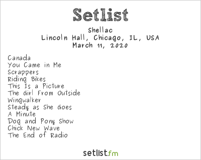 Shellac at Lincoln Hall, Chicago, IL, USA Setlist