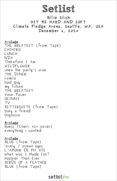 Billie Eilish at Climate Pledge Arena, Seattle, WA, USA Setlist