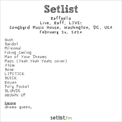 Raffaella at Songbyrd Music House, Washington, DC, USA Setlist