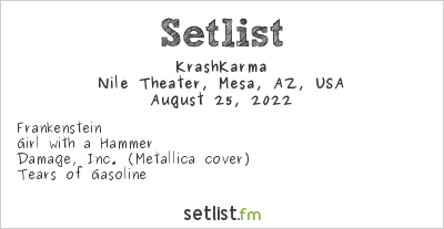 KrashKarma at Nile Theater, Mesa, AZ, USA Setlist