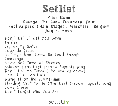 Miles Kane at Rock Werchter 2022 Setlist