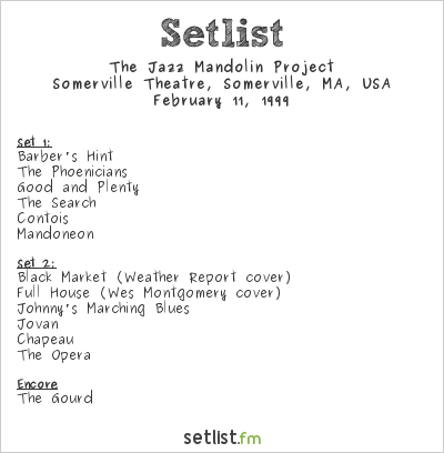 The Jazz Mandolin Project at Somerville Theatre, Somerville, MA, USA Setlist