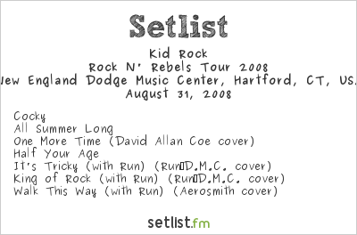 Kid Rock at New England Dodge Music Center, Hartford, CT, USA Setlist