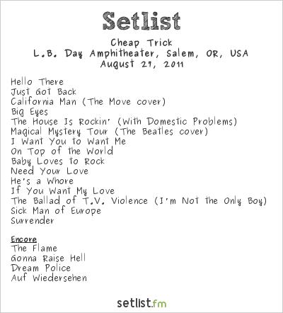 Cheap Trick at L.B. Day Amphitheater, Salem, OR, USA Setlist
