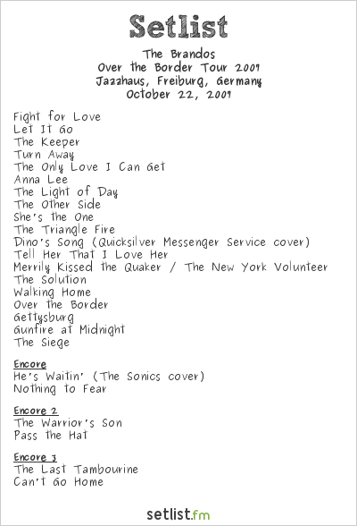 The Brandos at Jazzhaus, Freiburg, Germany Setlist