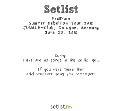 Pro‐Pain at JUNGLE-Club, Cologne, Germany Setlist
