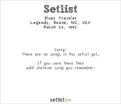 Blues Traveler at Legends, Boone, NC, USA Setlist