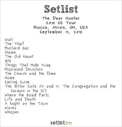 The Dear Hunter at Musica, Akron, OH, USA Setlist