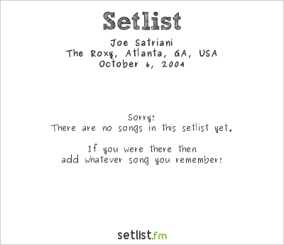 Joe Satriani at The Roxy, Atlanta, GA, USA Setlist