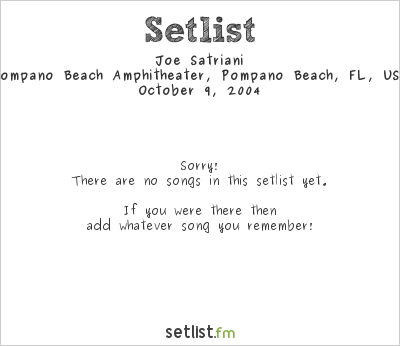 Joe Satriani at Pompano Beach Amphitheater, Pompano Beach, FL, USA Setlist