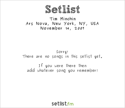 Tim Minchin at Ars Nova, New York, NY, USA Setlist