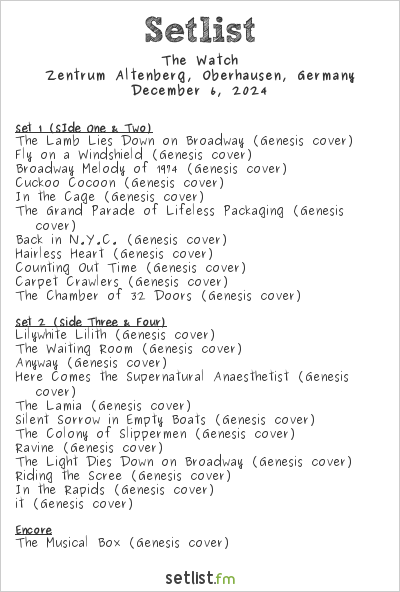 The Watch at Zentrum Altenberg, Oberhausen, Germany Setlist