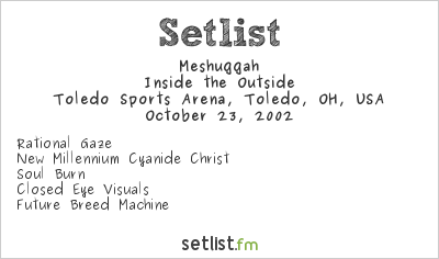 Meshuggah at Toledo Sports Arena, Toledo, OH, USA Setlist