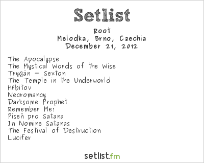 Root at Melodka, Brno, Czechia Setlist