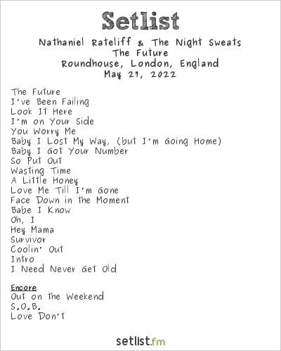 Nathaniel Rateliff & The Night Sweats at Roundhouse, London, England Setlist