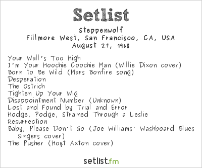 Steppenwolf at Fillmore West, San Francisco, CA, USA Setlist