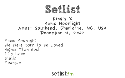 King’s X at Amos' Southend, Charlotte, NC, USA Setlist