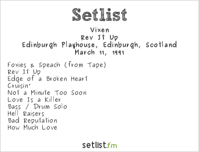 Vixen at Edinburgh Playhouse, Edinburgh, Scotland Setlist