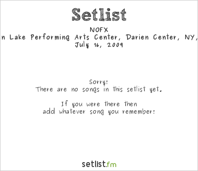 NOFX at Warped Tour 2009 Setlist