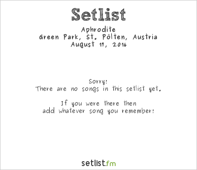 Aphrodite at FM4 Frequency Festival 2016 Setlist