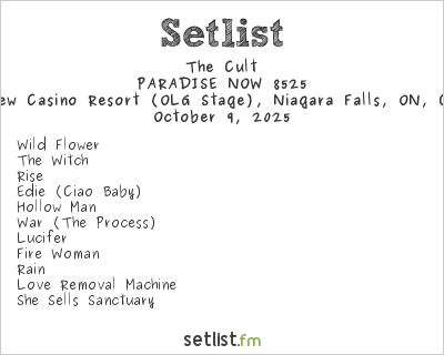 The Cult at Fallsview Casino Resort (OLG Stage), Niagara Falls, ON, Canada Setlist