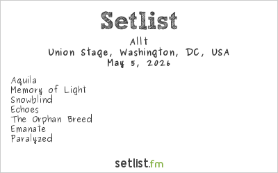 Allt at Union Stage, Washington, DC, USA Setlist
