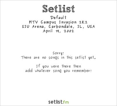 Default at SIU Arena, Carbondale, IL, USA Setlist