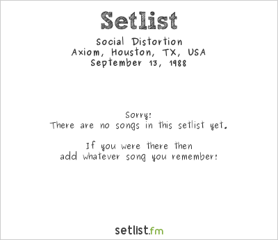 Social Distortion at Axiom, Houston, TX, USA Setlist
