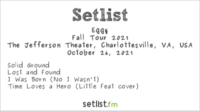 Eggy at The Jefferson Theater, Charlottesville, VA, USA Setlist