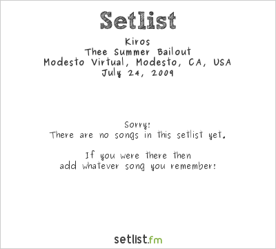 Kiros at Modesto Virtual, Modesto, CA, USA Setlist