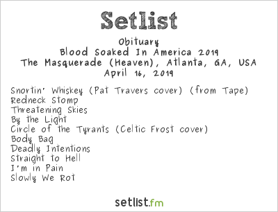 Obituary at The Masquerade (Heaven), Atlanta, GA, USA Setlist