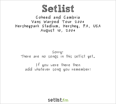 Coheed and Cambria at Warped Tour 2004 Setlist