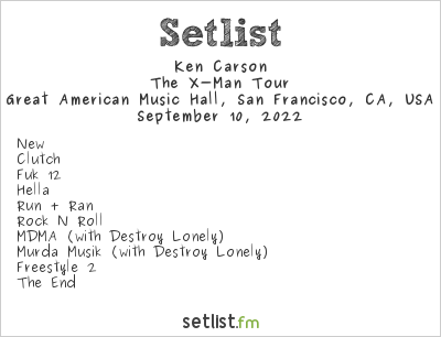 Ken Carson at Great American Music Hall, San Francisco, CA, USA Setlist