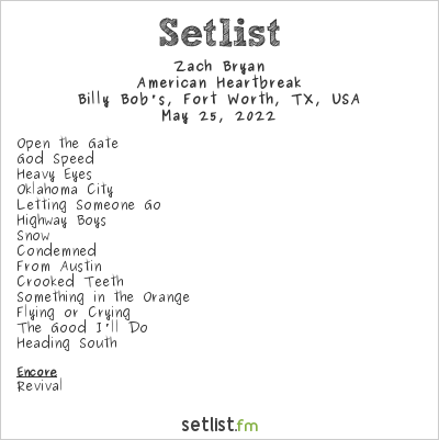 Zach Bryan at Billy Bob's, Fort Worth, TX, USA Setlist