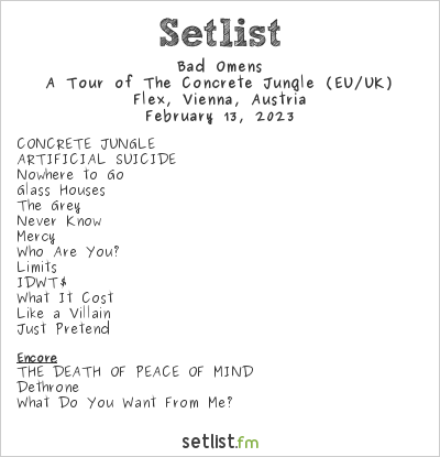 Bad Omens at Flex, Vienna, Austria Setlist