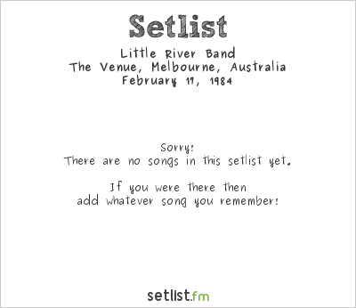 Little River Band at The Venue, Melbourne, Australia Setlist