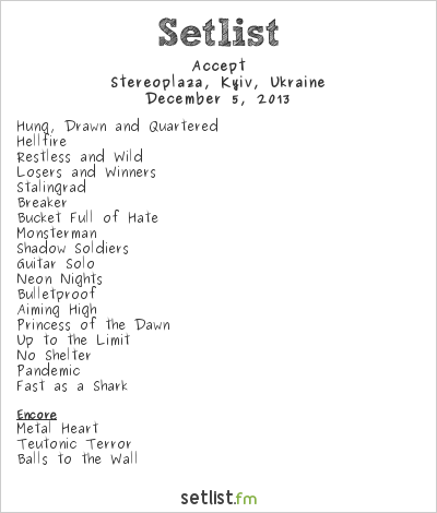 Accept at Stereoplaza, Kyiv, Ukraine Setlist
