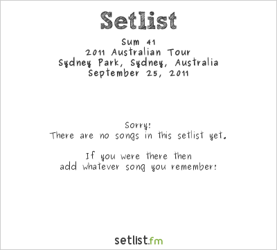 Sum 41 at Sydney Park, Sydney, Australia Setlist