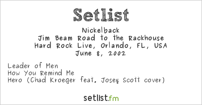 Nickelback at Hard Rock Live, Orlando, FL, USA Setlist