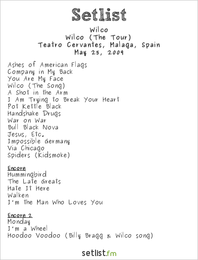 Wilco at Teatro Cervantes, Málaga, Spain Setlist