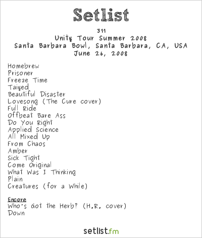 311 at Santa Barbara Bowl, Santa Barbara, CA, USA Setlist