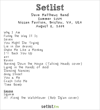 Dave Matthews Band at Nissan Pavilion, Bristow, VA, USA Setlist