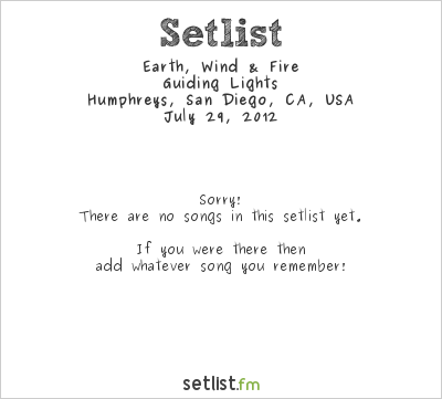 Earth, Wind & Fire at Humphreys, San Diego, CA, USA Setlist