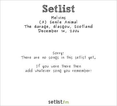 Melvins at The Garage, Glasgow, Scotland Setlist
