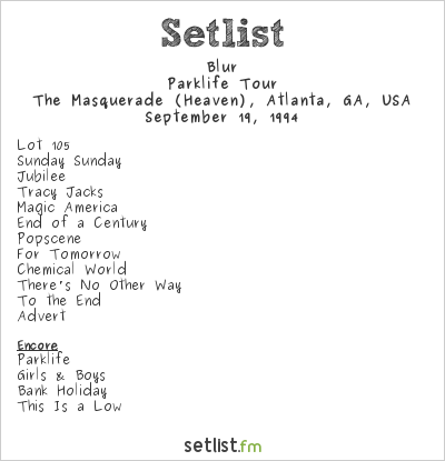 Blur at The Masquerade (Heaven), Atlanta, GA, USA Setlist