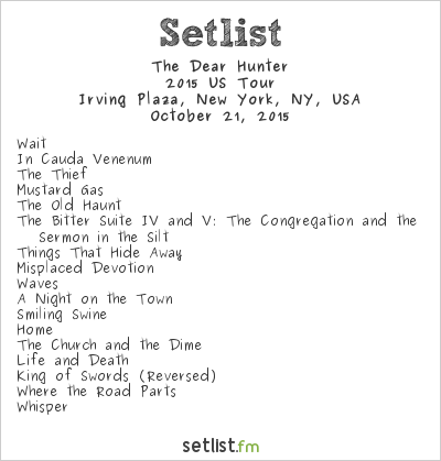 The Dear Hunter at Irving Plaza, New York, NY, USA Setlist