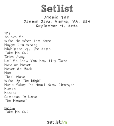 Atomic Tom at Jammin Java, Vienna, VA, USA Setlist
