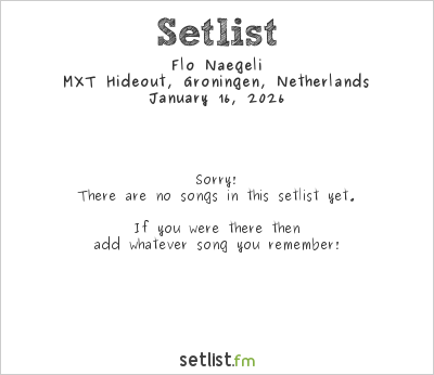 Flo Naegeli at Eurosonic 2026 Setlist